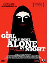 A girl walks home alone at night / Ana Lily Amirpour, réal. | Amirpour, Ana Lily. Metteur en scène ou réalisateur. Scénariste. Producteur