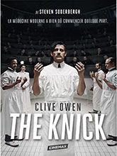 Knick (The). Saison 1 / Steven Soderbergh, réal. | Soderbergh, Steven (1963-....). Metteur en scène ou réalisateur