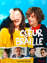 Le Coeur en braille / Michel Boujenah, réal. | Boujenah, Michel (1952-....). Metteur en scène ou réalisateur. Scénariste
