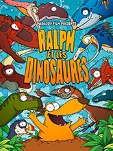 Ralph et les dinosaures | Barelli, Marcel. Metteur en scène ou réalisateur. Scénariste