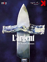 Argent (L') / Robert Bresson, réal. | Bresson, Robert (1901-1999). Metteur en scène ou réalisateur. Scénariste