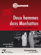Deux hommes dans Manhattan | Melville, Jean-Pierre (1917-1973). Scénariste. Metteur en scène ou réalisateur. Acteur / exécutant