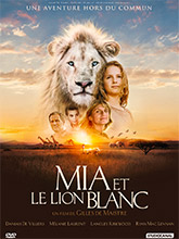 Mia et le lion blanc / Gilles de Maistre, réal. | de Maistre, Gilles. Metteur en scène ou réalisateur