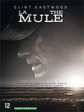 La Mule = The Mule | Eastwood, Clint (1930-....). Metteur en scène ou réalisateur. Acteur / exécutant. Producteur