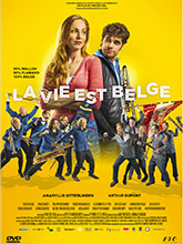 La Vie est belge = Brabançonne | Bal, Vincent (1971-....). Metteur en scène ou réalisateur. Scénariste
