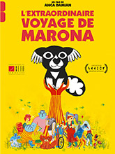 L'extraordinaire voyage de Marona | Damian, Anca (1962-....). Metteur en scène ou réalisateur. Auteur d'oeuvres adaptées. Producteur