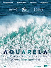Aquarela : l'odyssée de l'eau | Kossakovsky, Victor. Réalisateur. Scénariste. Photographe