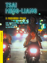 Tsai Ming-liang - 3 premiers films | Tsai, Ming-Liang (1957-....). Metteur en scène ou réalisateur. Scénariste