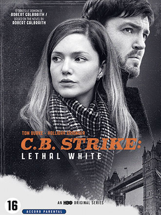 C.B. Strike - Lethal white = Strike : Lethal white | Tully, Susan (1967-....). Metteur en scène ou réalisateur