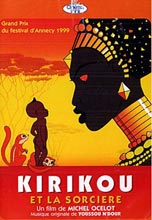 Kirikou et la sorcière | Ocelot, Michel (1943-....). Metteur en scène ou réalisateur. Scénariste