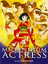 Millennium actress | Kon, Satoshi (1963-2010). Metteur en scène ou réalisateur. Scénariste