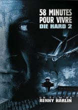 Die Hard 2 : 58 minutes pour vivre | Harlin, Renny (1959-....). Metteur en scène ou réalisateur
