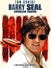 Barry Seal - American traffic = American made : American traffic | Liman, Doug (1965-....). Metteur en scène ou réalisateur