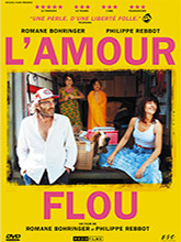 Amour flou (L') / un film de Romane Bohringer et Philippe Rebbot | Bohringer, Romane (1973-....). Metteur en scène ou réalisateur. Acteur. Scénariste